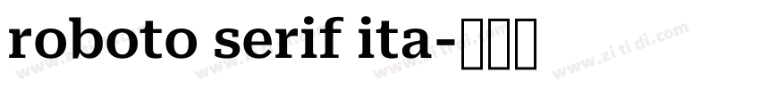 roboto serif ita字体转换